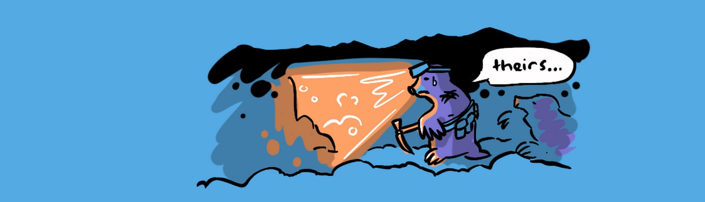 Moles in a mine saying 'theirs'