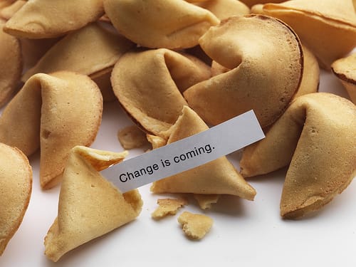 Fortune cookies and a fortune that says "Change is coming."