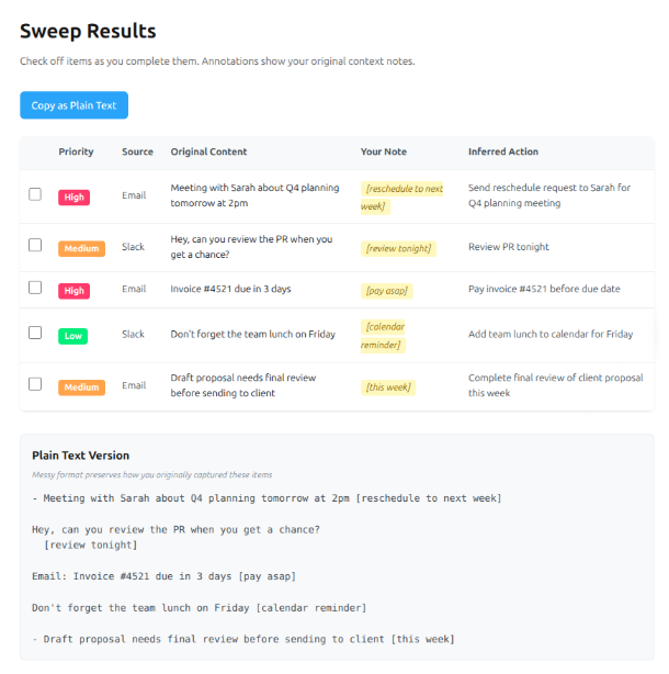 A tool built for a client who captured tasks in their own shorthand. Rather than imposing a new system, the interface preserves their original notes and messy semi-structured format while surfacing a structured view — inferred from their raw semi-structure — on top of what they already had.
